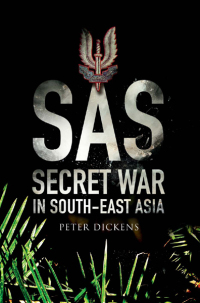 Imagen de portada: SAS: Secret War in South East Asia 9781473855991