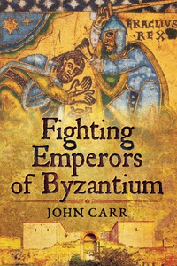 Cover image: Fighting Emperors of Byzantium 9781783831166