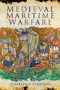 Imagen de portada: Medieval Maritime Warfare 9781781592519