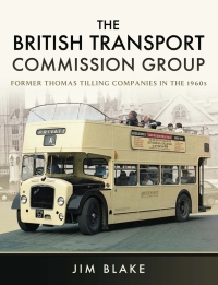 表紙画像: The British Transport Commission Group 9781473857223