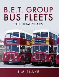 Imagen de portada: B.E.T. Group Bus Fleets 9781473857261