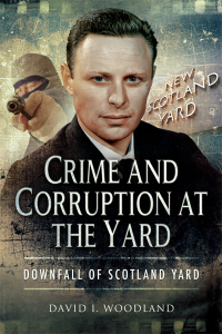 Cover image: Crime and Corruption at the Yard 9781473833852