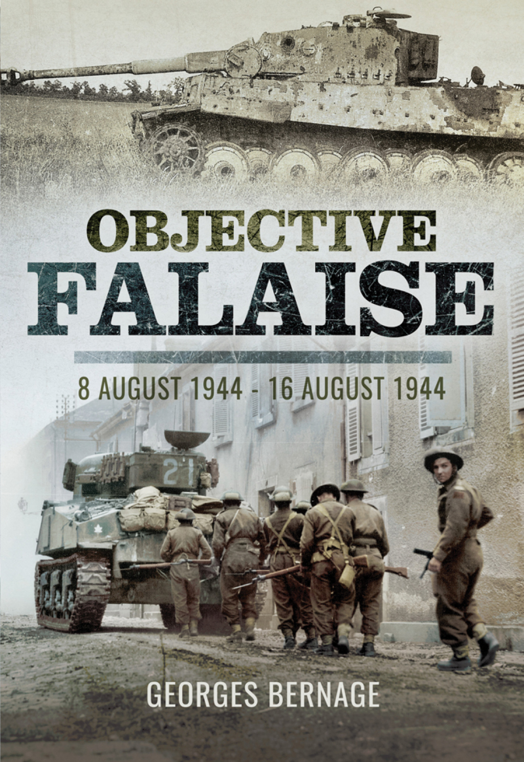 Objective Falaise 8 August 1944–16 August 1944