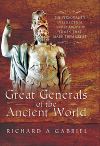 Cover image: Great Generals of the Ancient World 9781473859081