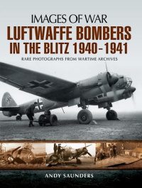 Omslagafbeelding: Luftwaffe Bombers in the Blitz, 1940–1941 9781783030224