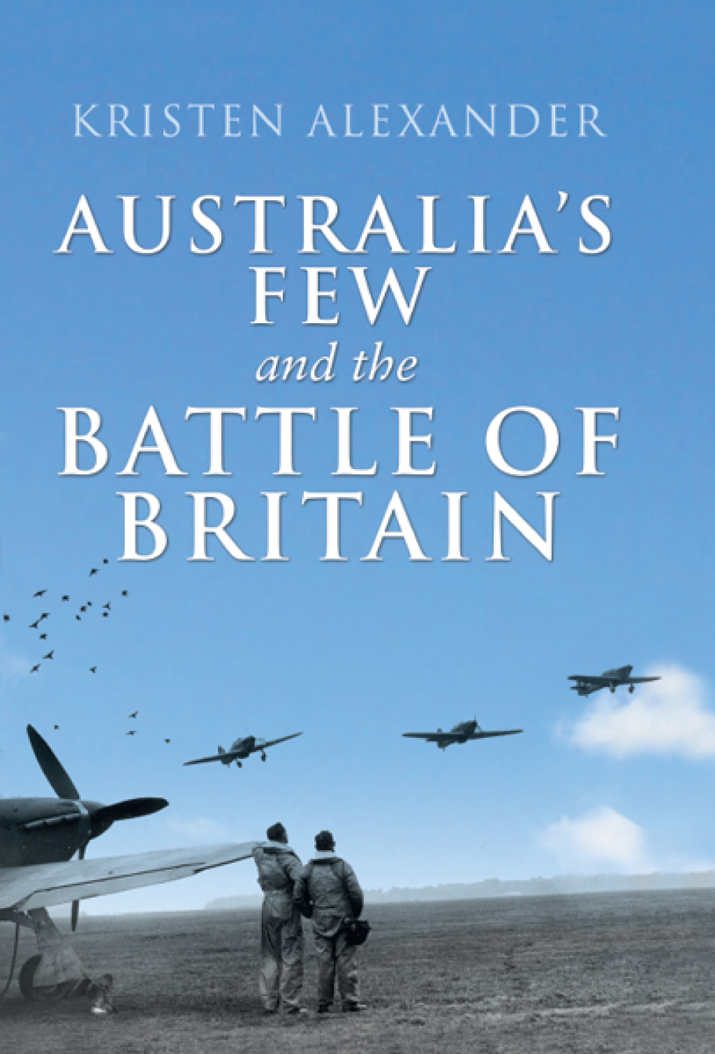 Australia’s Few and the Battle of Britain
