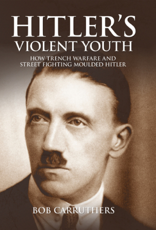 صورة الغلاف: Hitler's Violent Youth 9781473833517