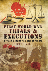 Cover image: First World War Trials & Executions 9781526796684
