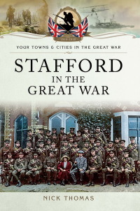 Cover image: Stafford in the Great War 9781473860339