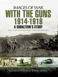 Imagen de portada: With the Guns, 1914–1918 9781473860650