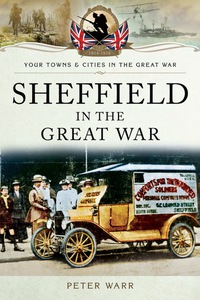 Imagen de portada: Sheffield in The Great War 9781783036417