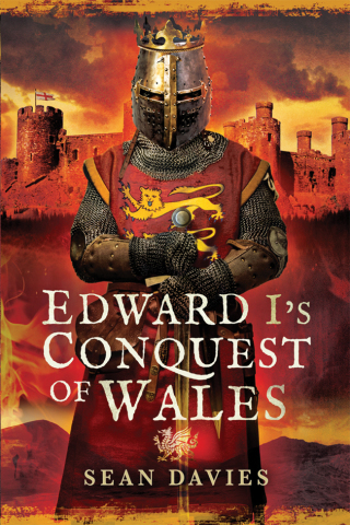 Omslagafbeelding: Edward I's Conquest of Wales 9781473861664