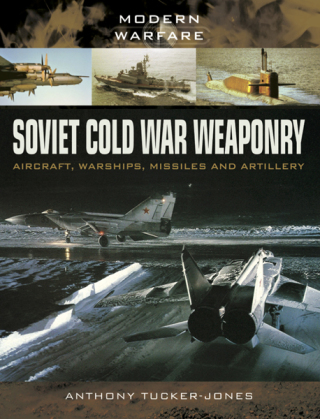 Cover image: Soviet Cold War Weaponry: Aircraft, Warships, Missiles and Artillery 9781473823617