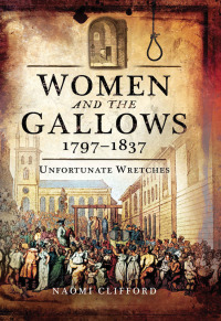 Cover image: Women and the Gallows, 1797–1837 9781473863347