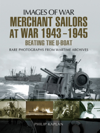 Cover image: Merchant Sailors at War, 1943–1945 9781783463053