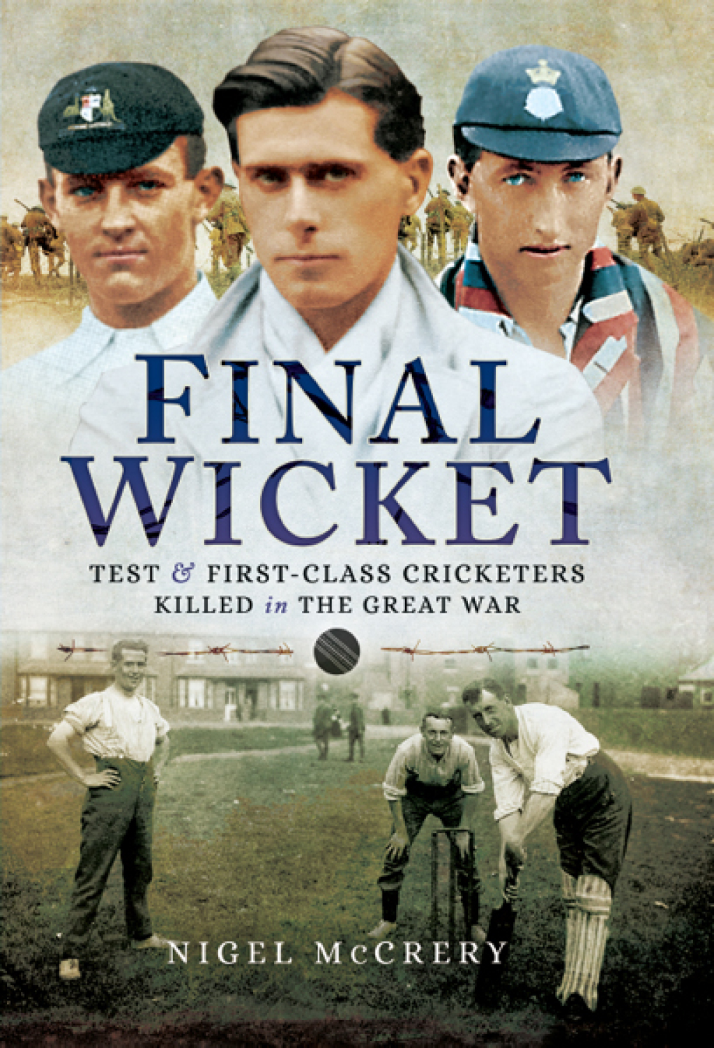 Final Wicket Test and First Class Cricketers Killed in the Great War
