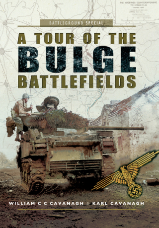 Cover image: A Tour of the Bulge Battlefields 9781473828148
