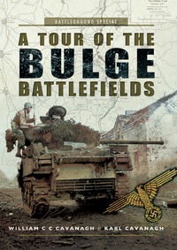 Imagen de portada: A Tour of the Bulge Battlefields 1st edition 9781473828148