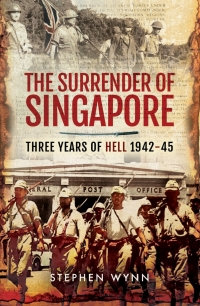 Titelbild: The Surrender of Singapore 9781473824027
