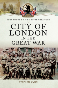 Immagine di copertina: City of London in the Great War 9781473828599
