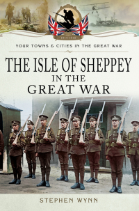 Cover image: Isle of Sheppey in the Great War 9781473834064