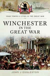صورة الغلاف: Winchester in the Great War 9781783463299