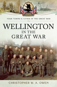 Omslagafbeelding: Wellington in the Great War 9781783463541