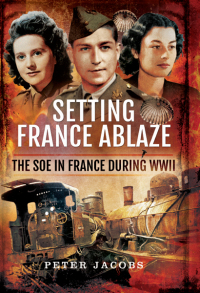Cover image: Setting France Ablaze 9781783463367