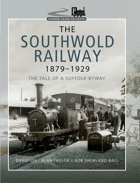 The Southwold Railway 1879–1929: The Tale of a Suffolk Byway - FULL INSTANT DOWNLOAD | PDF DOCX EPUB