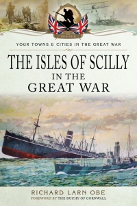 Cover image: The Isles of Scilly in the Great War 9781473867666