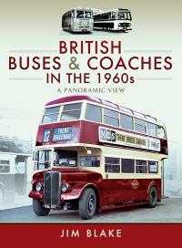 Imagen de portada: British Buses & Coaches in the 1960s 9781473867819