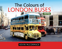 Cover image: The Colours of London Buses 1970s 9781473837775