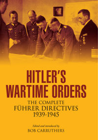 Titelbild: Hitler's Wartime Orders 9781473868724