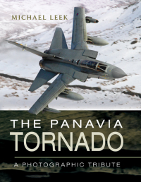 صورة الغلاف: The Panavia Tornado 9781781592977