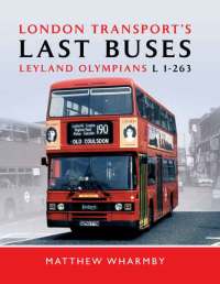 صورة الغلاف: London Transport's Last Buses 9781473823860