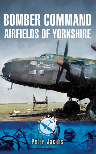 Cover image: Bomber Command Airfields of Yorkshire 9781783463312