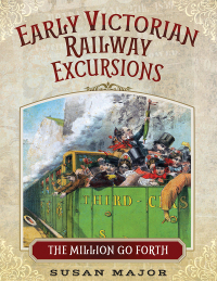Titelbild: Early Victorian Railway Excursions 9781473835283