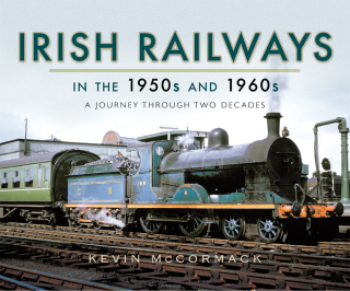 Cover image: Irish Railways in the 1950s and 1960s 9781473871984