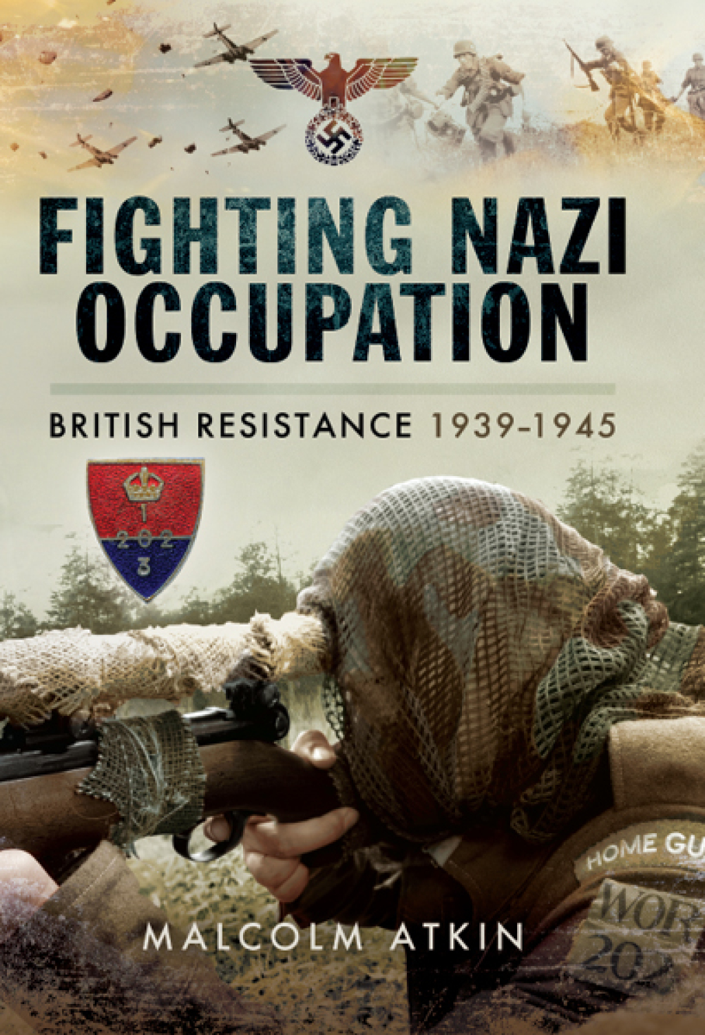 Fighting Nazi Occupation British Resistance 1939–1945