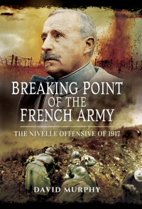 صورة الغلاف: Breaking Point of the French Army 9781781592922