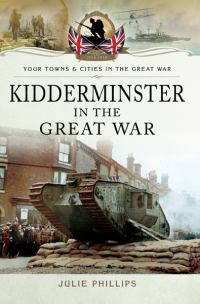 Omslagafbeelding: Kidderminster in the Great War 9781473828131