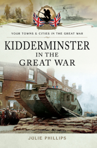 Cover image: Kidderminster in the Great War 9781473828131