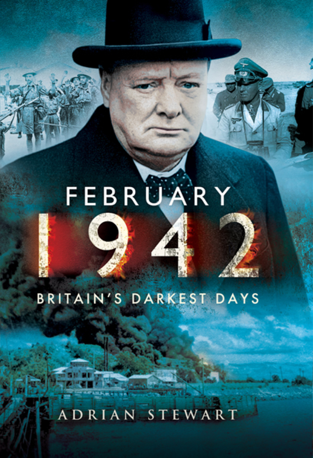 February 1942 Britain’s Darkest Days