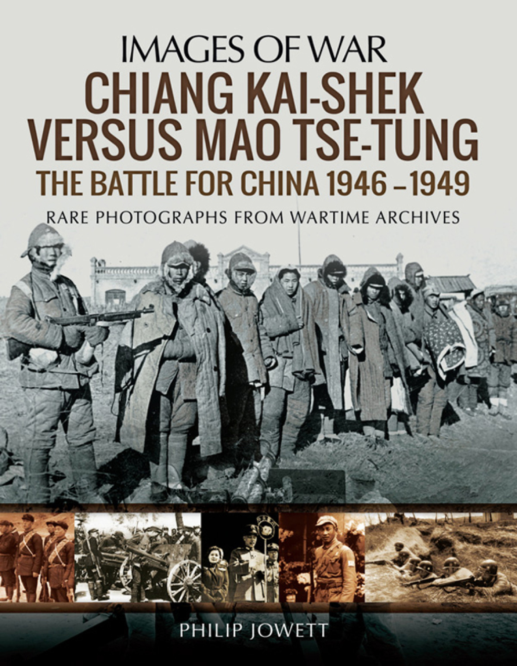 Chiang Kai-shek Versus Mao Tse-tung The Battle for China, 1946–1949