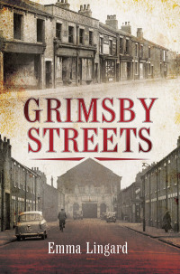 Titelbild: Grimsby Streets 9781473876019