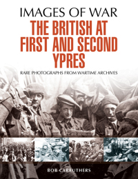 Cover image: The British at First and Second Ypres 9781473836075