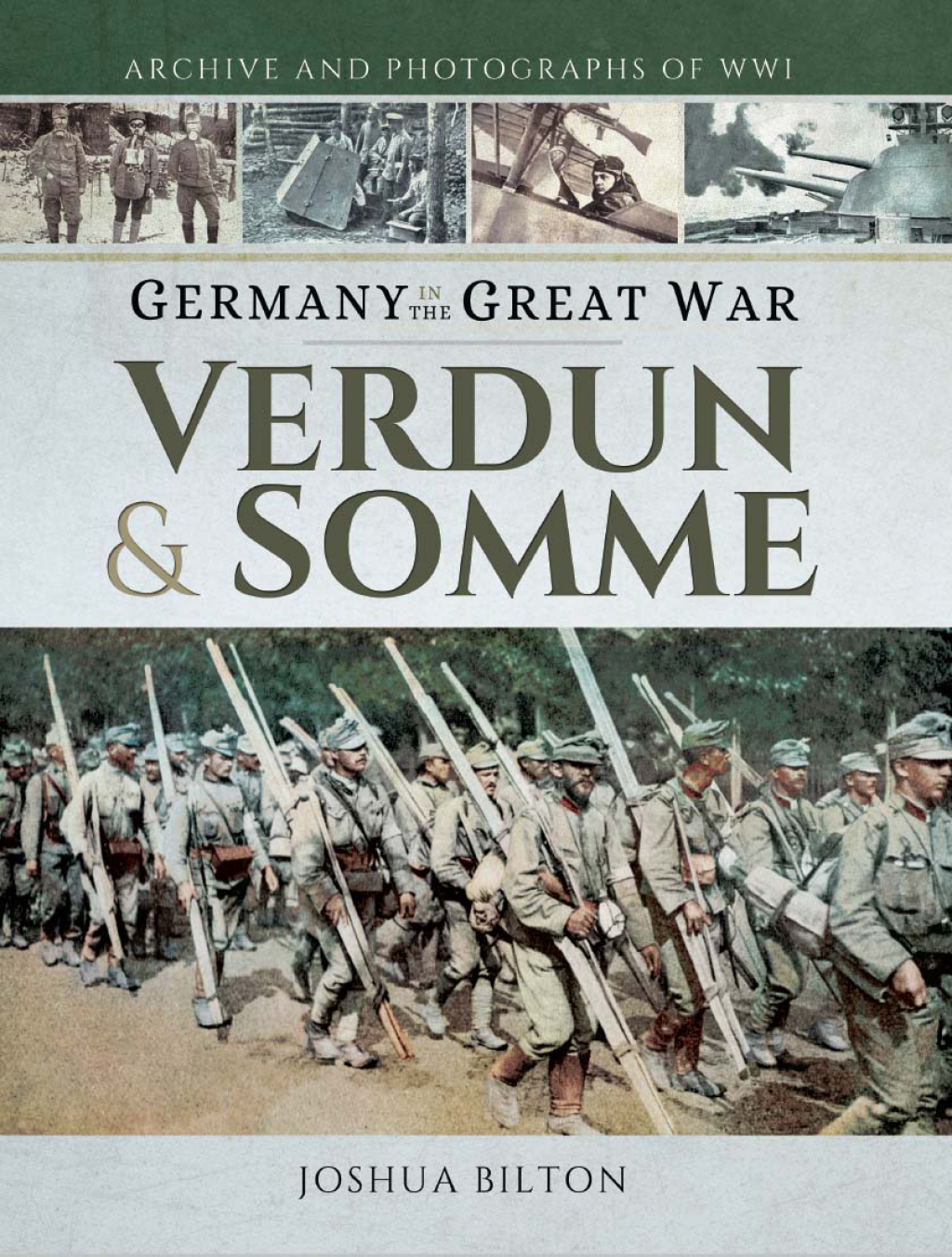 Germany in the Great War Verdun & Somme