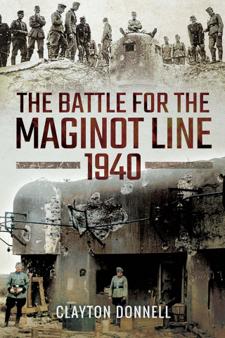 Cover image: The Battle for the Maginot Line, 1940 9781473877283