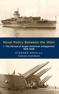 Cover image: Naval Policy Between the Wars, Volume I 9781473877429