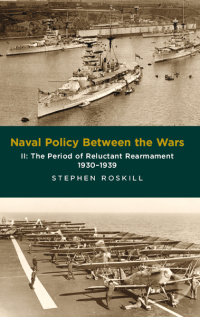 صورة الغلاف: Naval Policy Between the Wars, Volume II 9781473877467